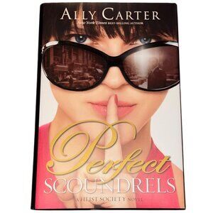 Perfect Scoundrels By Ally Carter Hardcover Heist Society Novel Fiction